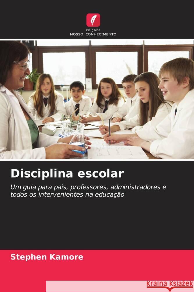 Disciplina escolar Kamore, Stephen 9786204227634 Edicoes Nosso Conhecimento - książka