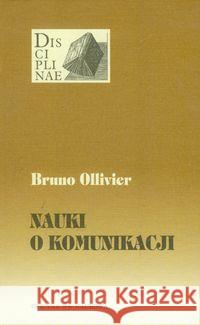 Disciplinae T.4 Nauki o komunikacji Ollivier Bruno 9788374591034 Oficyna Naukowa - książka