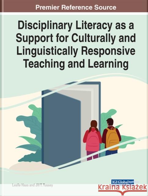 Disciplinary Literacy as a Support for Culturally and Linguistically Responsive Teaching and Learning  9781668442159 IGI Global - książka