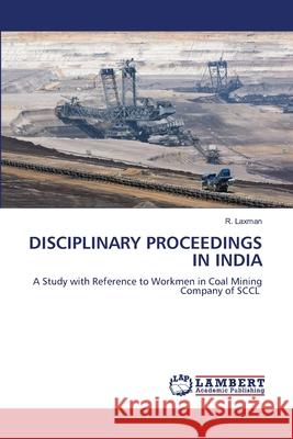 DISCIPLINARY PROCEEDINGS IN INDIA Laxman, R. 9786208450748 LAP Lambert Academic Publishing - książka