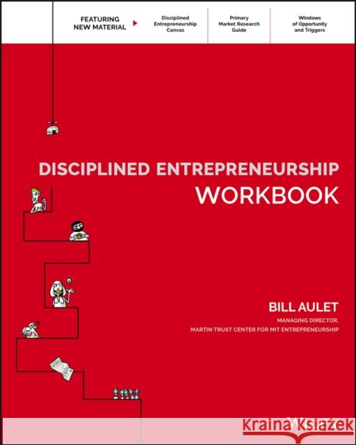 Disciplined Entrepreneurship Workbook Aulet, Bill 9781119365792 John Wiley & Sons Inc - książka