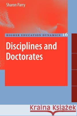 Disciplines and Doctorates Sharon Parry 9789048173358 Springer - książka