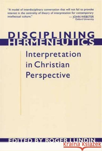 Disciplining Hermeneutics: Interpretation in Christian Perspective  9780851114538 Apollos - książka