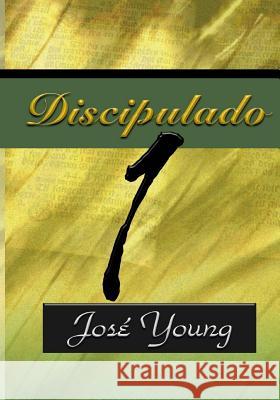 Discipulado 1 Jose Young 9789509596986 Ediciones Crecimiento Cristiano - książka
