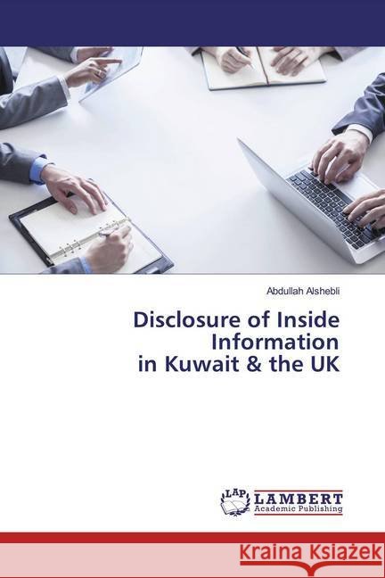 Disclosure of Inside Information in Kuwait & the UK Alshebli, Abdullah 9786200265098 LAP Lambert Academic Publishing - książka