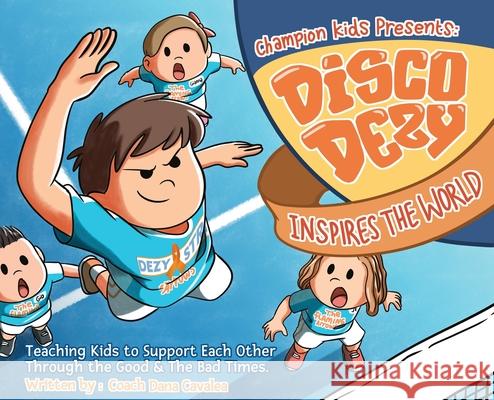 Disco Dezy Dana Cavalea 9781641843164 Dana Cavalea Companies - książka