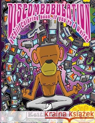 Discombobulation: Coloring Book Keith Ligon 9781534925106 Createspace Independent Publishing Platform - książka