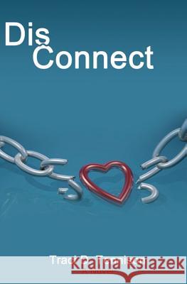 Disconnect Traci D. Tennison 9781481997430 Createspace - książka