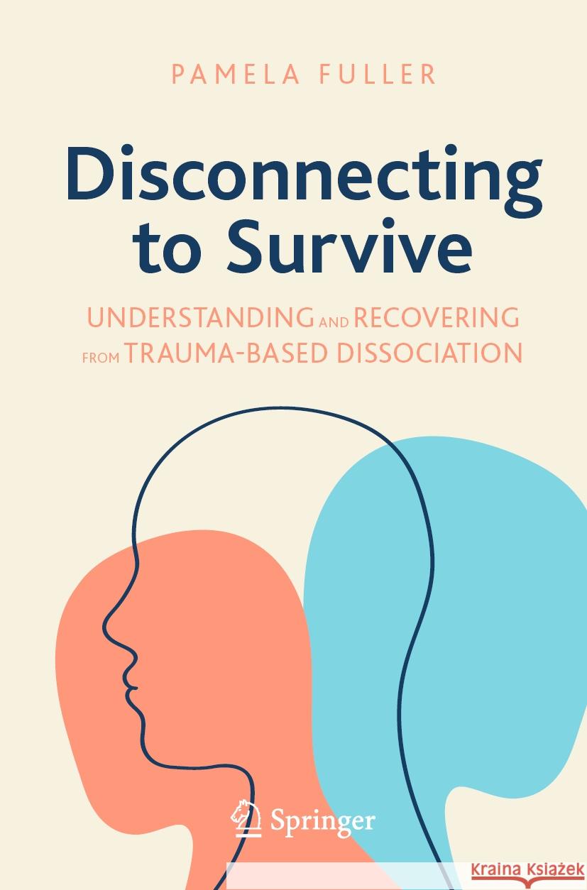 Disconnecting to Survive Pamela Fuller 9783031481567 Springer Nature Switzerland - książka