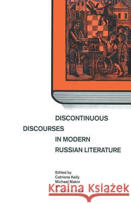 Discontinuous Discourses in Modern Russian Literature Michael Makin Catriona Kelly David Shepherd 9781349198511 Palgrave MacMillan - książka