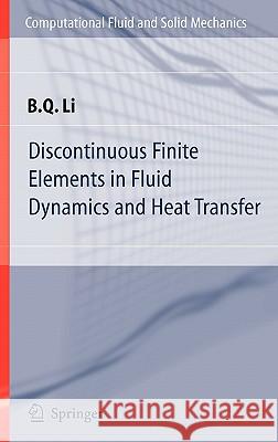 Discontinuous Finite Elements in Fluid Dynamics and Heat Transfer Ben Q. Li 9781852339883 Springer - książka