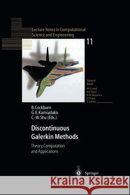 Discontinuous Galerkin Methods: Theory, Computation and Applications Bernardo Cockburn, George E. Karniadakis, Chi-Wang Shu 9783642640988 Springer-Verlag Berlin and Heidelberg GmbH &  - książka