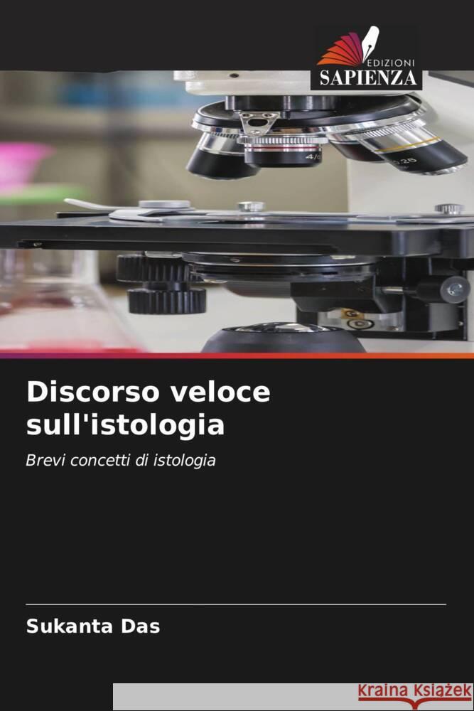 Discorso veloce sull'istologia Das, Sukanta 9786204670287 Edizioni Sapienza - książka