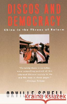 Discos and Democracy: China in the Throes of Reform Orville Schell 9780385261876 Anchor Books - książka