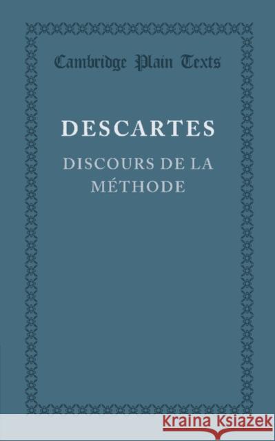 Discours de la Méthode Descartes, Rene 9781107614260 Cambridge University Press - książka