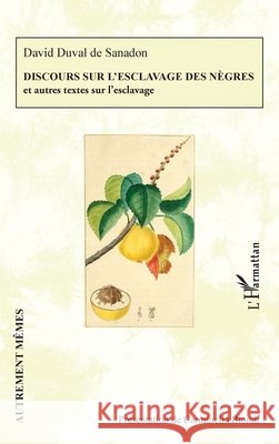 Discours sur l'esclavage des nègres: et autres textes sur l'esclavage Biondi, Carminella 9782336541051 Editions L'Harmattan - książka
