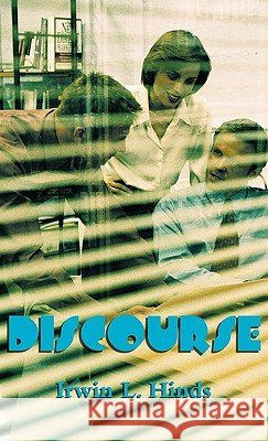 Discourse Irwin L. Hinds 9781425167530 TRAFFORD PUBLISHING - książka