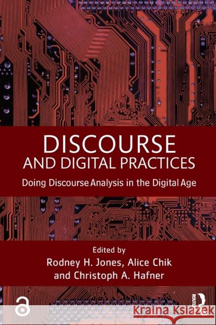 Discourse and Digital Practices: Doing Discourse Analysis in the Digital Age Chik, Alice 9781138022331 Routledge - książka