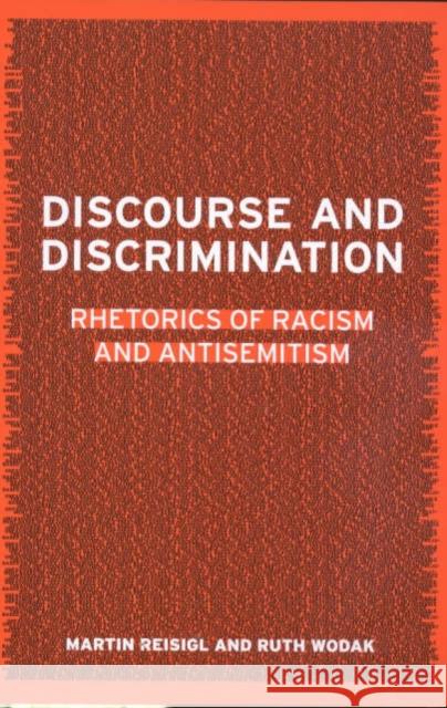 Discourse and Discrimination : Rhetorics of Racism and Antisemitism Ruth Wodak Martin Reisigl Martin Reisigl 9780415231497 Routledge - książka