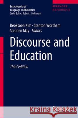 Discourse and Education Stephen May Stanton Wortham Deoksoon Kim 9783319022420 Springer - książka