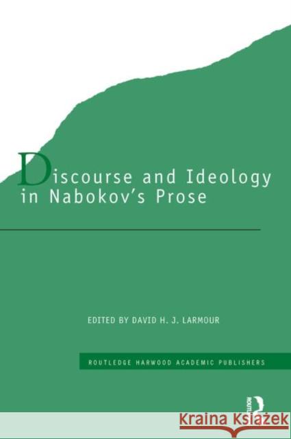 Discourse and Ideology in Nabokov's Prose David Larmour 9780415286589 Routledge - książka
