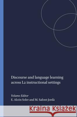 Discourse and language learning across L2 instructional settings Eva Al Maria-Pilar Safont-Jord 9789042035843 Rodopi - książka