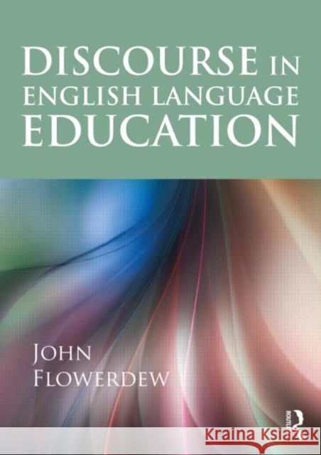 Discourse in English Language Education John Flowerdew 9780415499651  - książka