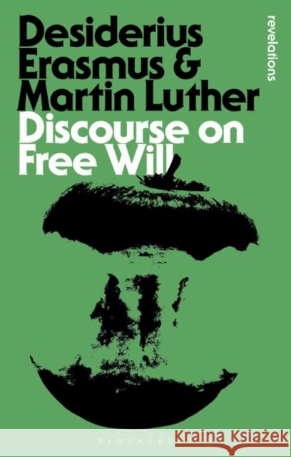 Discourse on Free Will Desiderius Erasmus Martin Luther 9781780938233  - książka