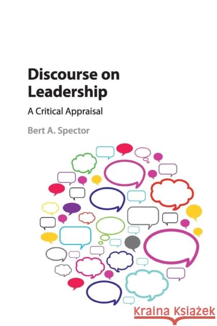 Discourse on Leadership: A Critical Appraisal Bert a. Spector 9781107628137 Cambridge University Press - książka