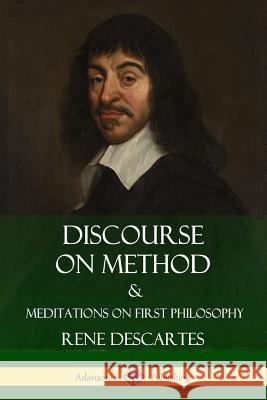 Discourse on Method and Meditations on First Philosophy Rene Descartes 9781387829309 Lulu.com - książka
