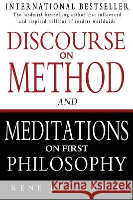 Discourse on Method and Meditations on First Philosophy Rene Descartes 9781453732007 Createspace Independent Publishing Platform - książka