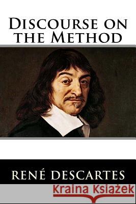 Discourse on the Method Rene Descartes 9781537016580 Createspace Independent Publishing Platform - książka
