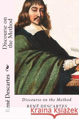 Discourse on the Method Rene Descartes 9781720853701 Createspace Independent Publishing Platform - książka