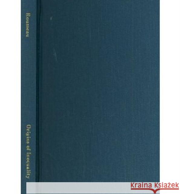 Discourse on the Origins of Inequality (Second Discourse), Polemics, and Political Economy Jean-Jacques Rousseau, Christopher Kelly, Roger D. Masters, Terence Marshall, Judith R. Bush 9780874516036 Dartmouth College Press - książka