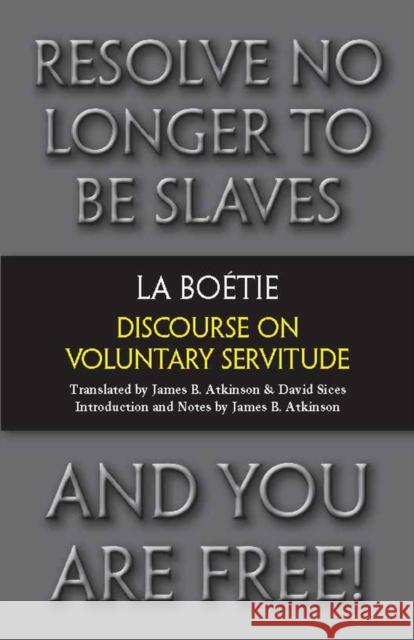 Discourse on Voluntary Servitude Etienne de La Boetie 9781603848398  - książka