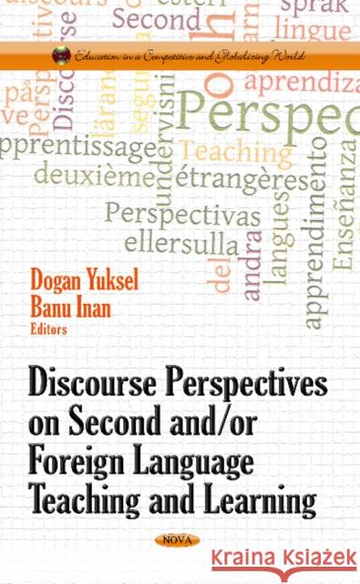 Discourse Perspectives on Second &/or Foreign Language Teaching & Learning Dogan Yuksel, Banu Inan 9781628088670 Nova Science Publishers Inc - książka