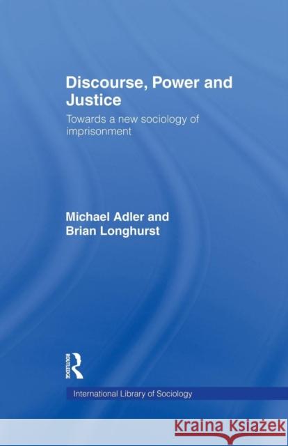 Discourse Power and Justice Adler 9781138879928 Taylor & Francis Group - książka