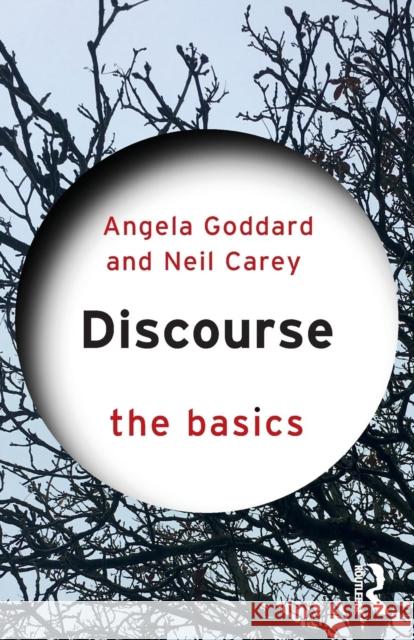 Discourse: The Basics Angela Goddard Neil Carey 9780415856553 Routledge - książka