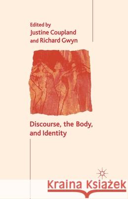 Discourse, the Body, and Identity J. Coupland R. Gwyn  9781349428946 Palgrave Macmillan - książka