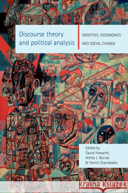 Discourse Theory and Political Analysis: Identities, Hegemonies and Social Change Howarth, David 9780719056642 Manchester University Press - książka