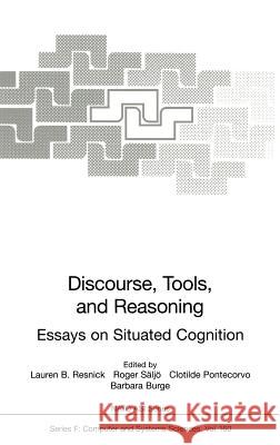 Discourse, Tools and Reasoning: Essays on Situated Cognition Resnick, Lauren B. 9783540635116 Springer - książka