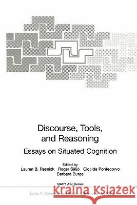 Discourse, Tools and Reasoning: Essays on Situated Cognition Resnick, Lauren B. 9783642083372 Springer - książka