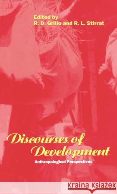 Discourses of Development: Anthropological Perspectives R. D. Grillo R. L. Stirrat 9781859739402 Berg Publishers - książka