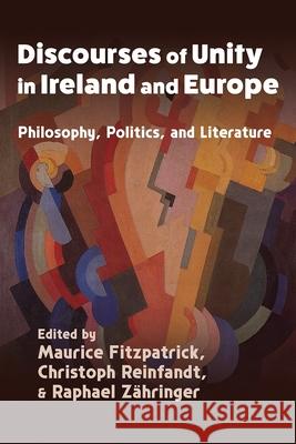 Discourses of Unity in Ireland and Europe  9780815612117 Syracuse University Press - książka
