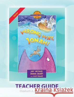 Discover 4 Yourself(r) Teacher Guide: Wrong Way, Jonah! Elizabeth a. McAllister 9781888655377 Precept Minstries International - książka