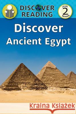 Discover Ancient Egypt: Level 2 Reader Amanda Trane 9781532402531 Xist Publishing - książka