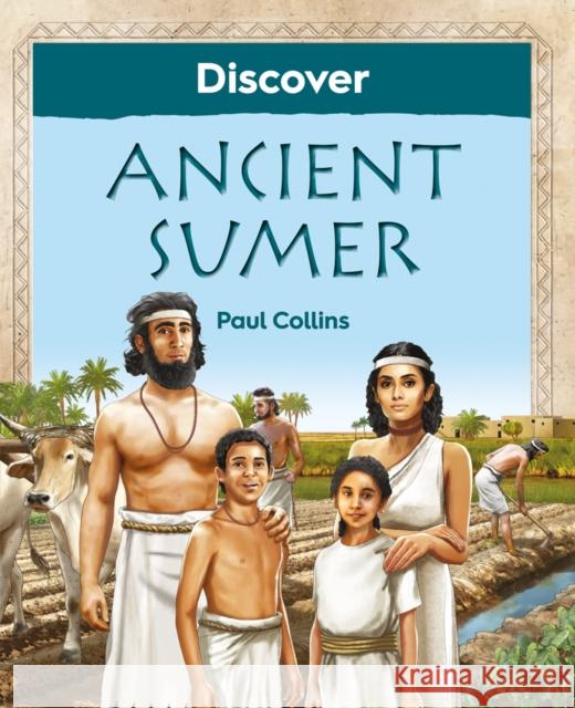 Discover Ancient Sumer Paul Collins   9781910807361 Ashmolean Museum - książka