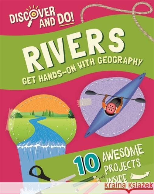Discover and Do: Rivers Jane Lacey 9781445177489 Hachette Children's Group - książka