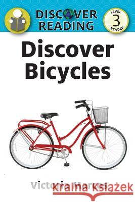Discover Bicycles Victoria Marcos 9781623954604 Xist Publishing - książka
