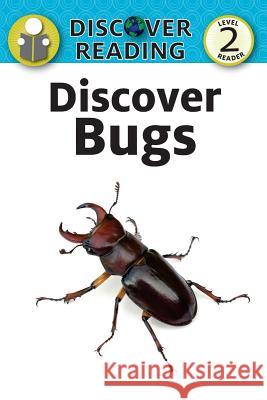 Discover Bugs: Level 2 Reader Amanda Trane 9781532402555 Xist Publishing - książka